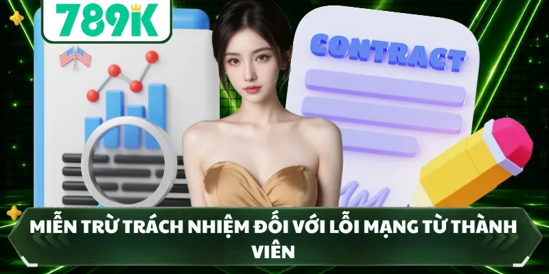 Miễn trừ trách nhiệm đối với lỗi mạng từ thành viên